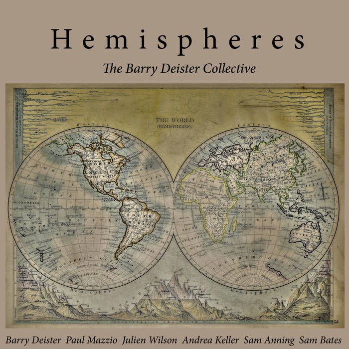 Hemispheres The Barry Deister Collective Rohan Sforcina Recording Head Gap Studio Melbourne
