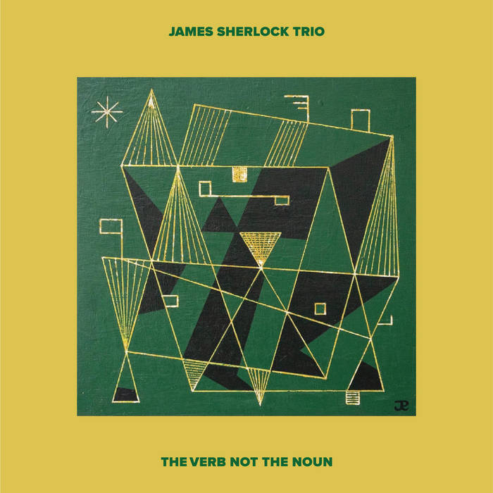 James Sherlock Trio The Verb Not The Noun Rohan Sforcina Recording Head Gap Studio Melbourne